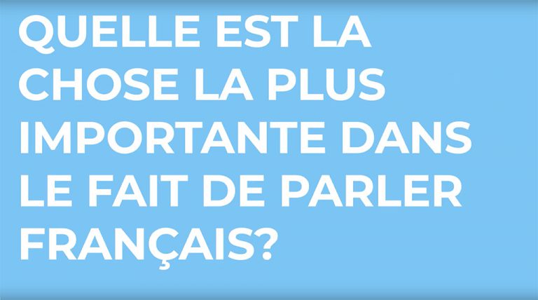 Pourquoi c’est important de parler français? – Why is it important to speak french?